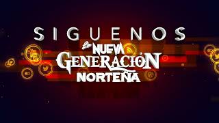 LA NUEVA GENERACION NORTEÑA - ESE ES TU ORGULLO (D.A.R.)