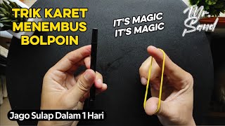 TRIK Karet Menembus Bolpoin, It' Magic - Sehari jago sulap || Easy Rubber Band Magic Trick