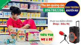 Thu âm Quảng cáo khai trương siêu thị mẹ và bé Hero mil