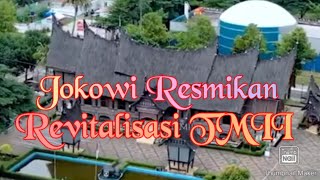 Jokowi Resmikan Rebitalisasi TMII