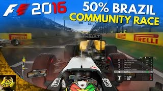 F1 2016 | F1 YouTuber Community Race - Brazil 50% (w/ Messy Driver Chat)