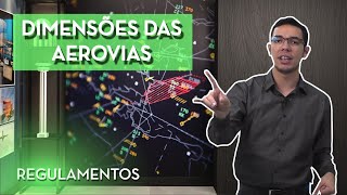 DIMENSÕES DAS AEROVIAS - REGULAMENTOS PP