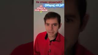 ILE ZNASZ PIOSENEK? #shorts #viral