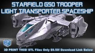 Starfield G50 Trooper Spaceship 3D Print Files for sale!