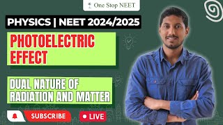 Photoelectric Effect | Dual Nature of Radiation & Matter | NEET 2024/25 | Mohan Sir | One Stop NEET