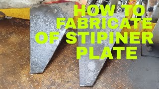 HOW TO FABRICATE OF STIPINER PLATE