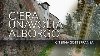 C'era una volta al borgo - Serie 3 - Citerna Sotterranea