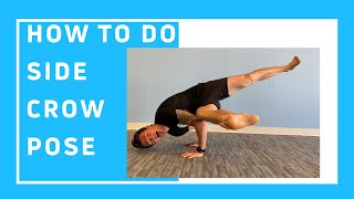 HOW TO DO SIDE CROW POSE