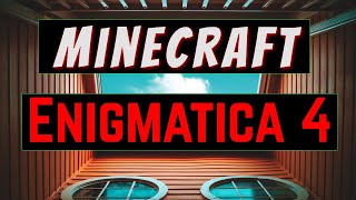 Enigmatica 4 /Who Are You? / Modded Minecraft 1.14.4 Survival