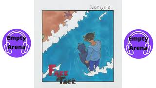 Juice wrld - Face2Face [Empty Arena]