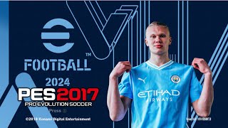 PES 2017 | NEW GRAPHIC MENU Manchester City 23-2024 | 10/26/23 | PC