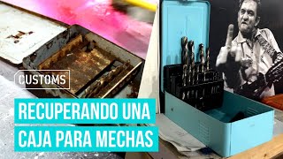 Recuperando una caja para mechas/brocas | CUSTOMS