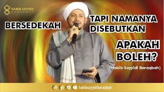 BERSEDEKAH NAMANYA INGIN DISEBUTKAN, APAKAH BOLEH?