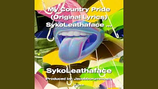 My Country Pride (Lyrics) SykoLeathaface WaitingForYou2Arrive 2022 DariusRuckerInspired