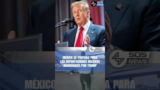 🇲🇽MÉXICO SE PREPARA PARA DEPORTACIONES MASIVAS POR TRUMP #noticiasenespañol #donaldtrump #eeuu🇺🇸