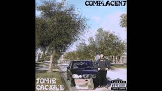 Tomie Cacique - Complacent