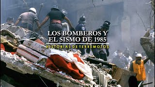 Los bomberos y el sismo de 1985.  Versión narrada