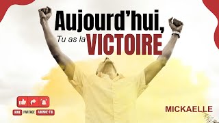 RTA - Aujourd’hui,  tu as la victoire | Intercession | Mickaelle