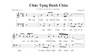 Chúc Tụng Danh Chúa - Thánh Vịnh 144