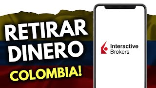 Cómo RETIRAR DINERO de Interactive Brokers Colombia (¡en 2 minutos!)