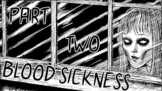 "Junji Ito's Blood Sickness Part 2" Animated Horror Manga Story Dub and Narration