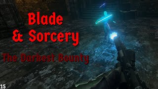 Blade and Sorcery: The Darkest Bounty