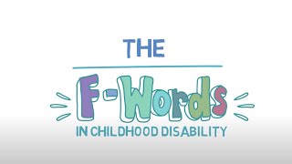 F-Words in Childhood Disability