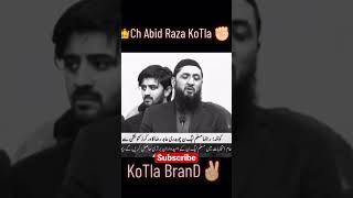 Ch Abid Raza Kotla 😎💪💪💪 #subscribe #please