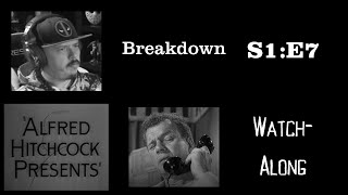 Alfred Hitchcock Presents - S1E7 - Breakdown Watch-Along