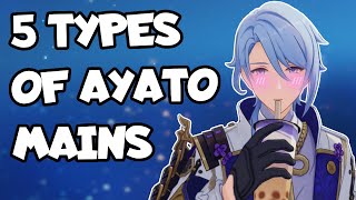 5 types of Ayato mains