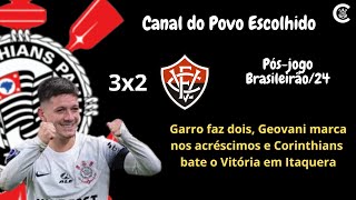 PÓS-JOGO: CORINTHIANS 3x2 Vitória