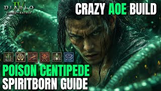 CRAZY AOE BUILD - POISON CENTIPEDE SPIRITBORN Guide Diablo 4 Vessel of Hatred