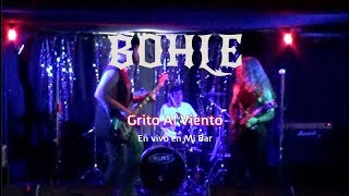 Bohle - Grito Al Viento - en vivo Mi Bar