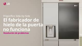 Soporte LG España - Resolución de problemas de funcionamiento del fabricador de hielo