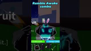 Rumble awake combo #bloxfruts  #roblox