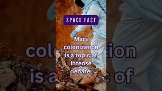 Mars Colonization: A Planetary Debate