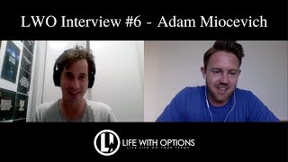 LWO Interview 5   Adam Miocevich