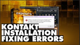 Native Instruments Kontakt Fixing Installation Errors