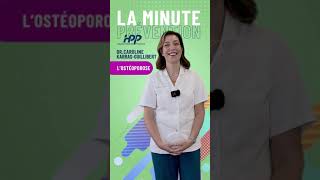 La minute prévention d'HPP : l'ostéoporose par le Dr Caroline Karras-Guillibert