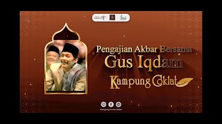 Pengajian Akbar Bersama Gus Iqdam ll Harlah Kampung Coklat Blitar Ke 10