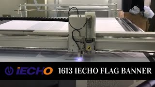 IMG 1613 IECHO FLAG BANNER cutting machine