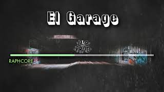 El garage/2019/LabProd🔥🔥🔥