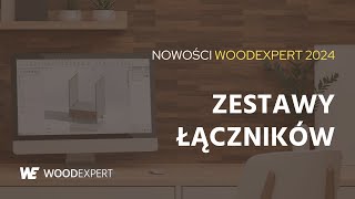 Nowości WOODEXPERT 2024: Zestawy łączników