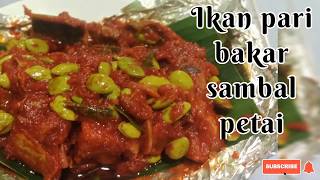 Resepi Ikan Pari Sambal Petai