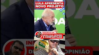 ✂️Lula fala do novo PROJETO 🤥#lula #viralshorts #shortsvideo