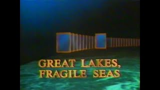 Great Lakes, Fragile Seas (1991)