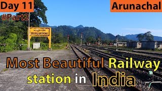 Bhalukpong Railway Station || Arunachal Pradesh