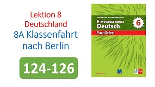 Німецька мова 6 клас ( 2 рік навчання) Н.Басай лк 8 ст.124