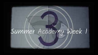 Summer Academy Week 1 Recap!