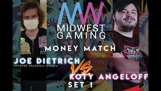 MONEY MATCH: Joe Dietrich Vs Koty Angeloff (1/2)